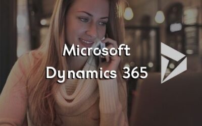 Microsoft Dynamics 365: estrategias de negocio y tecnologías enfocadas en la relación con el cliente